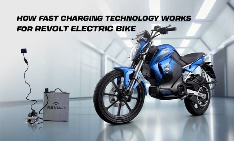 How Fast Charging Technology Works for Revolt Electric Bike